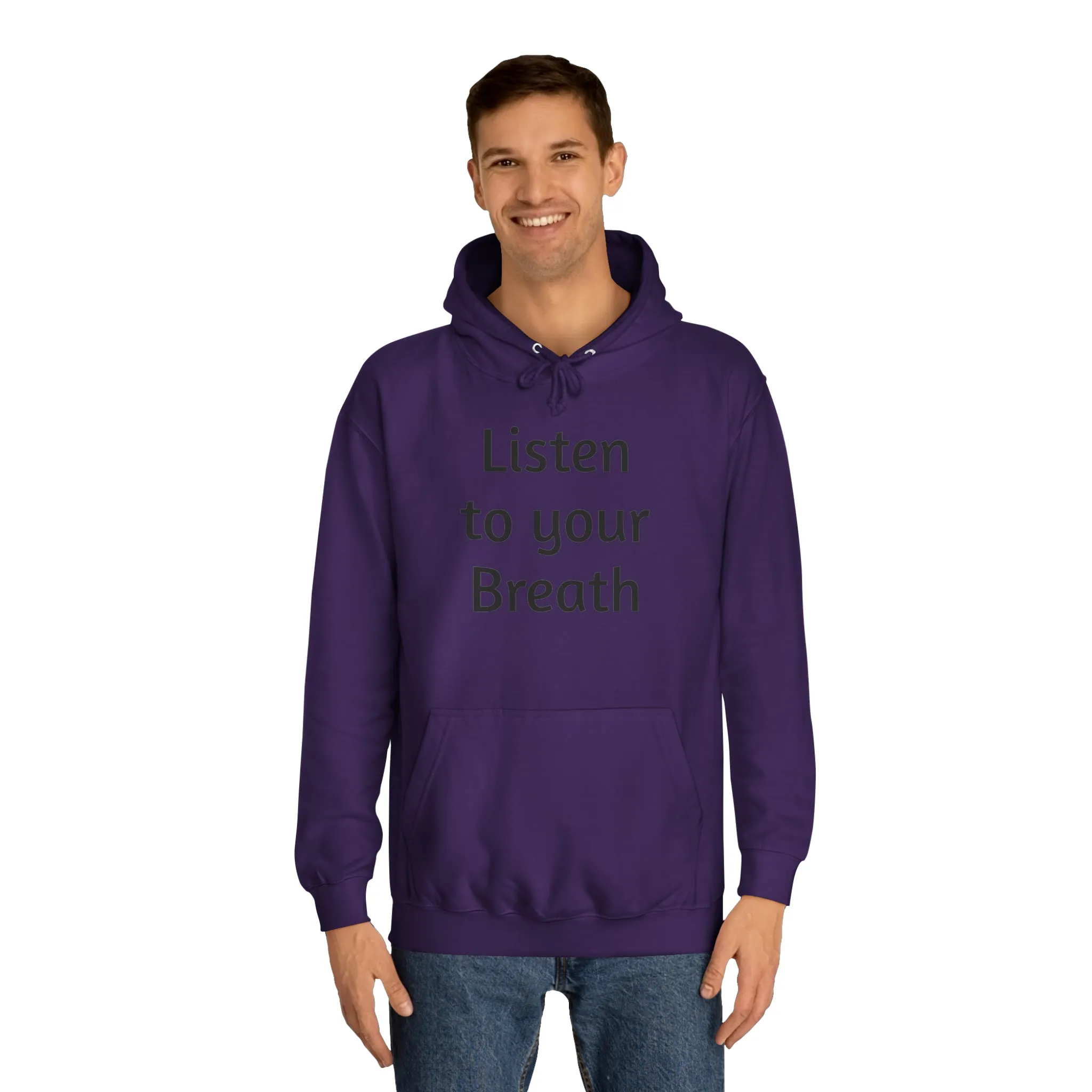 Listen to you Breath Unisex College Hoodie