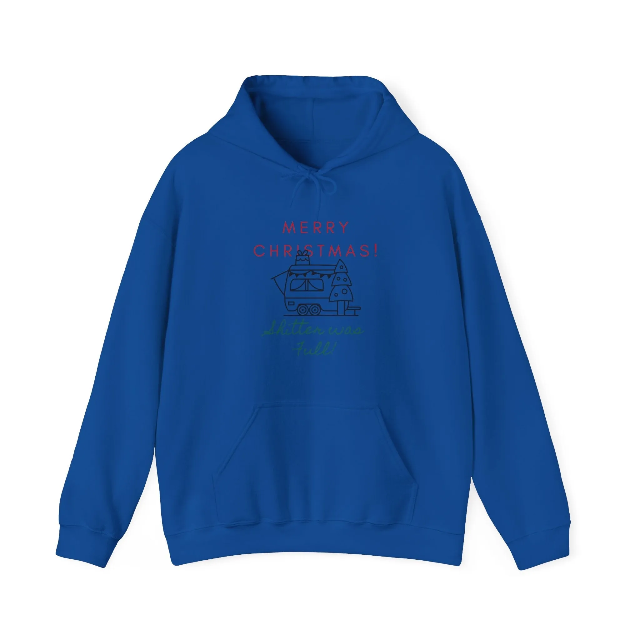 Sh*tter is Full Holiday Hoodie
