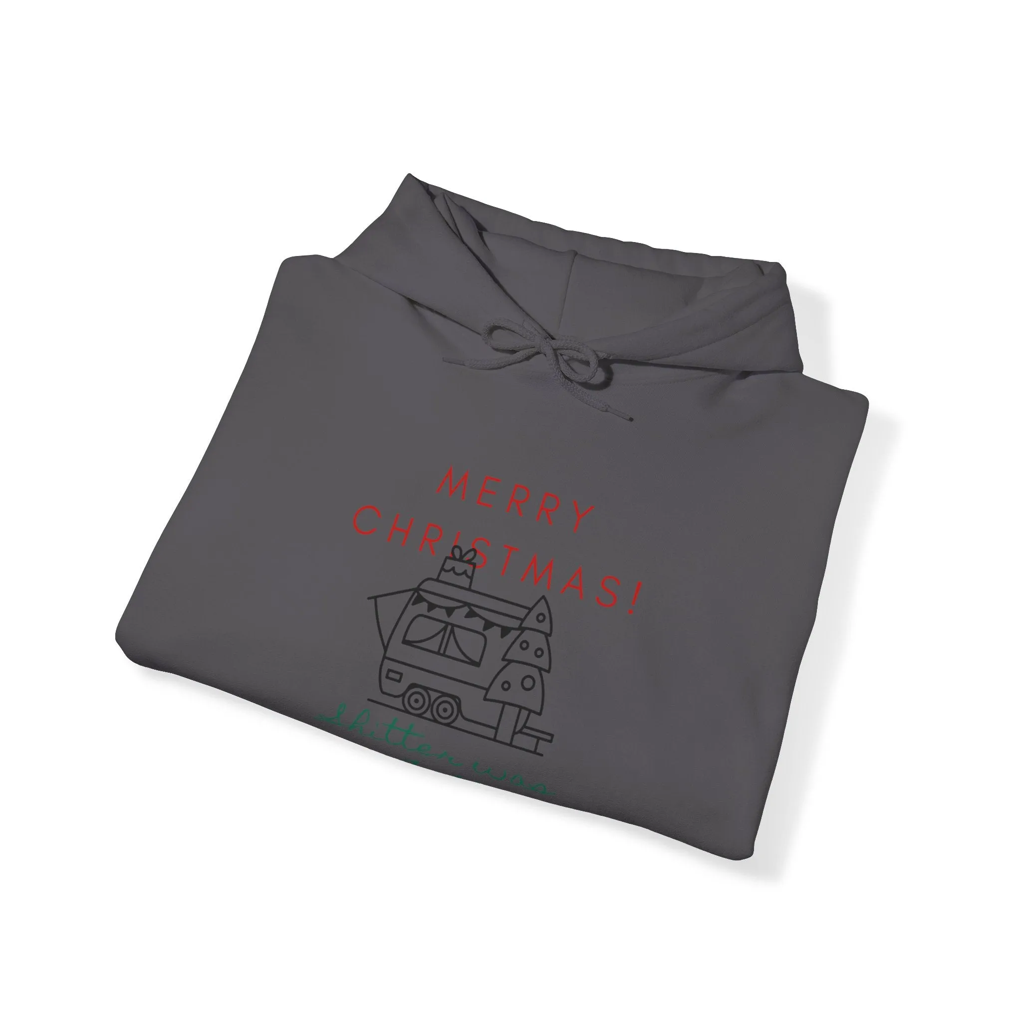 Sh*tter is Full Holiday Hoodie