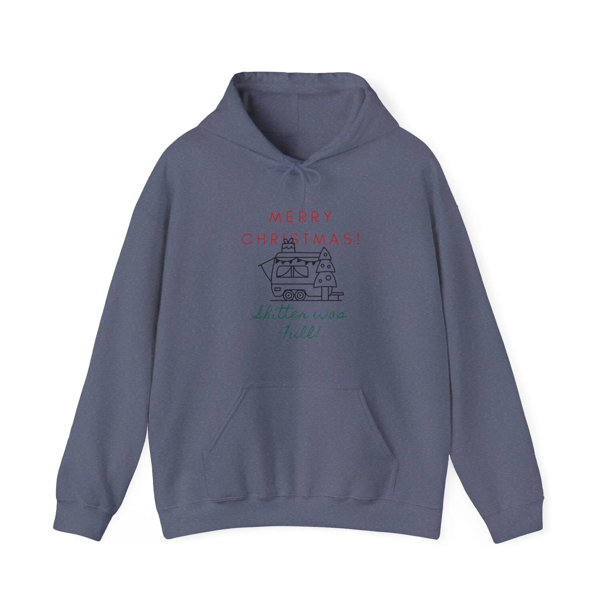 Sh*tter is Full Holiday Hoodie