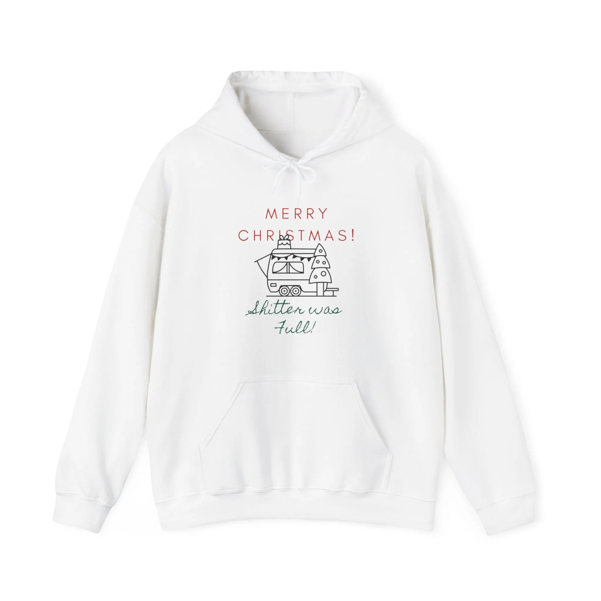 Sh*tter is Full Holiday Hoodie